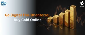 Tradition Meets Digital This year Celebrate Dhanteras By Buying Gold as a Financial Instrument